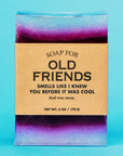 Seife "Soap for Old Friends"